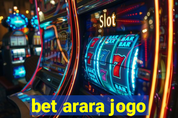 bet arara jogo