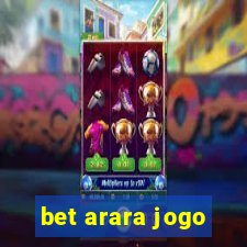 bet arara jogo