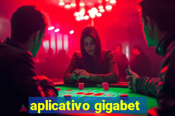 aplicativo gigabet