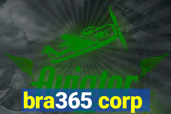 bra365 corp