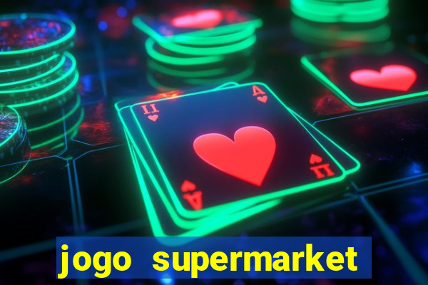 jogo supermarket spree demo