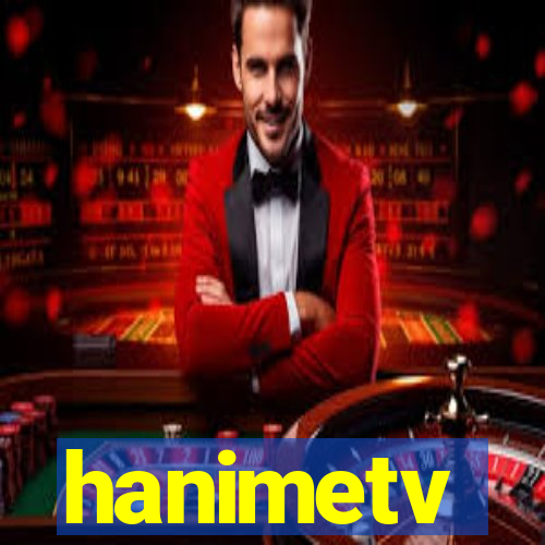 hanimetv