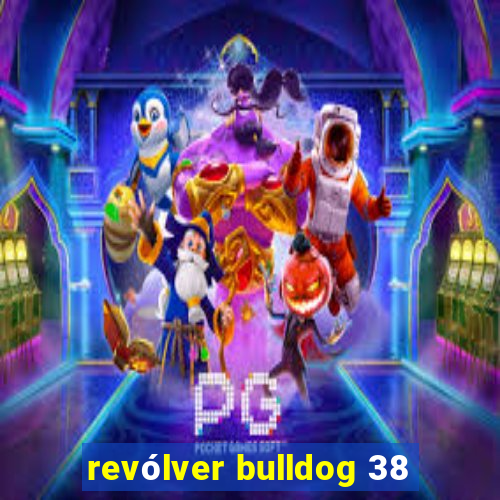 revólver bulldog 38