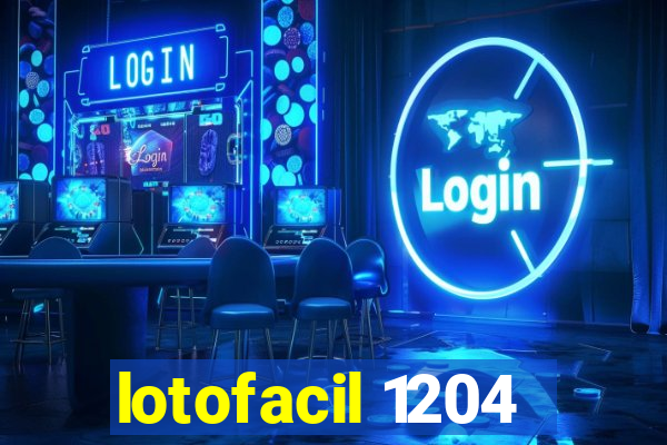 lotofacil 1204