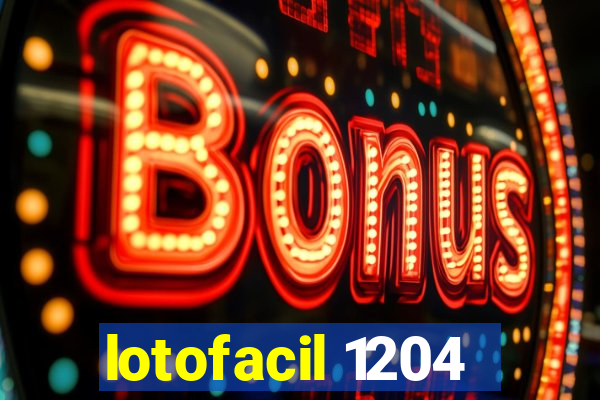 lotofacil 1204