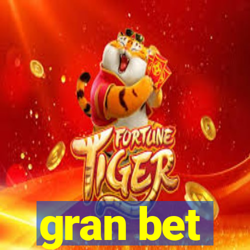 gran bet