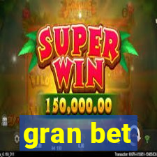 gran bet