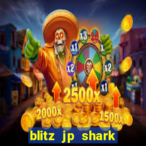 blitz jp shark blitz slot