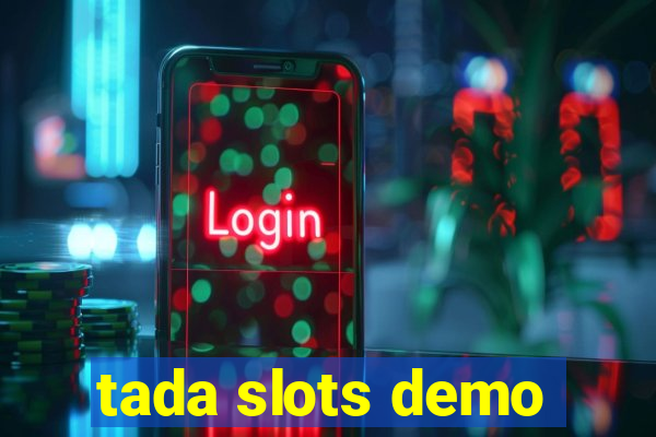 tada slots demo