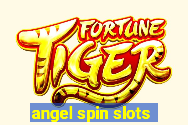 angel spin slots