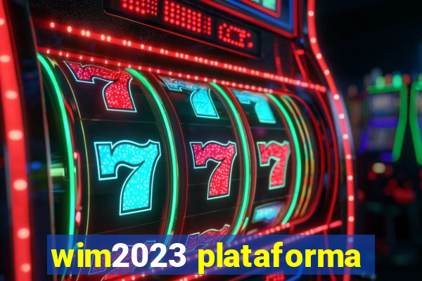 wim2023 plataforma