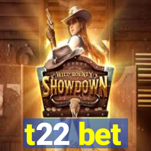 t22 bet