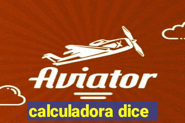 calculadora dice