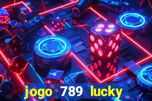 jogo 789 lucky paga mesmo