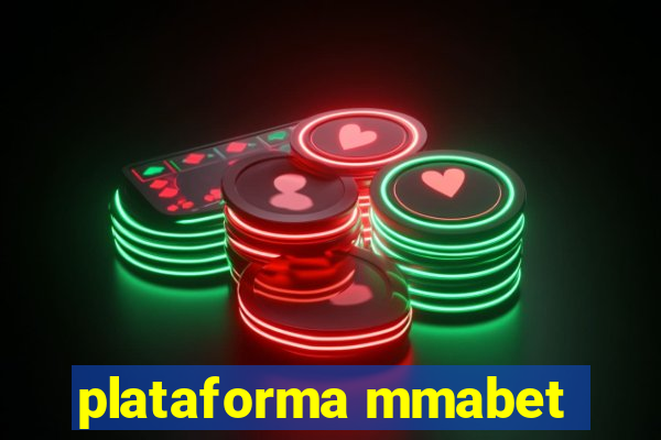 plataforma mmabet