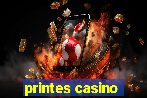 printes casino