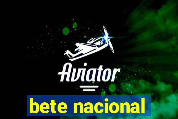 bete nacional