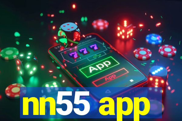 nn55 app