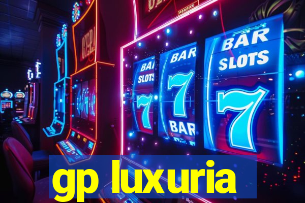 gp luxuria