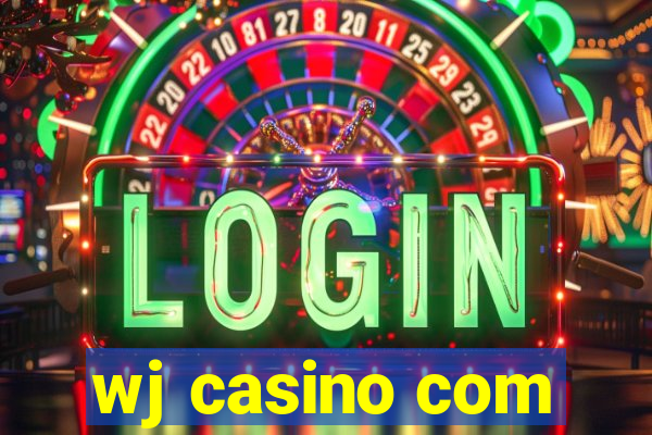 wj casino com