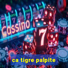 ca tigre palpite