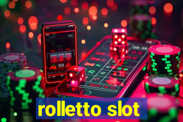 rolletto slot