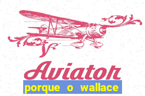 porque o wallace saiu do cruzeiro