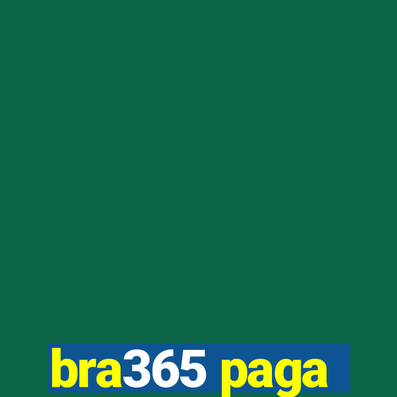 bra365 paga