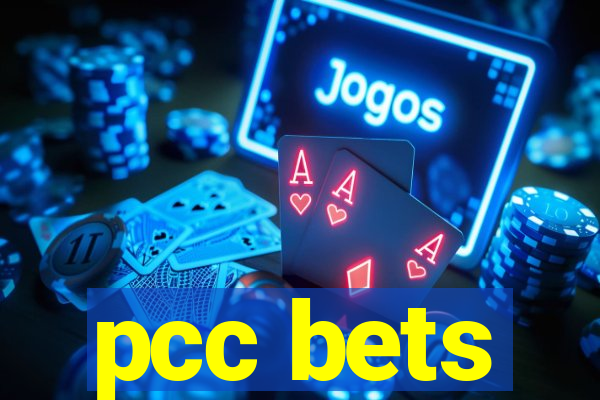 pcc bets