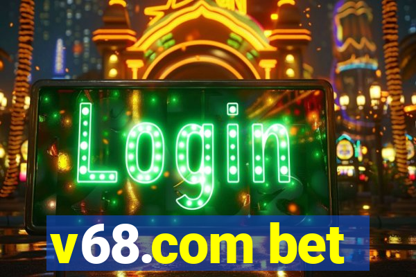 v68.com bet