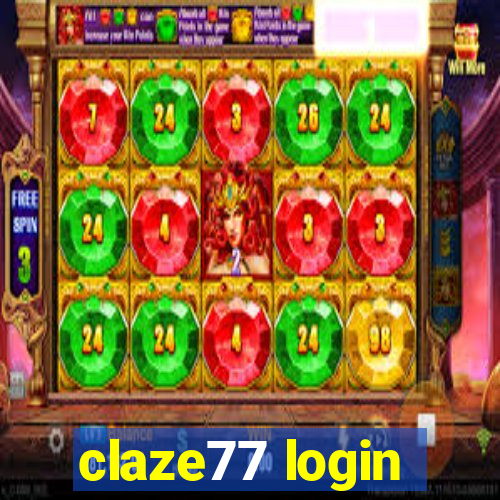 claze77 login