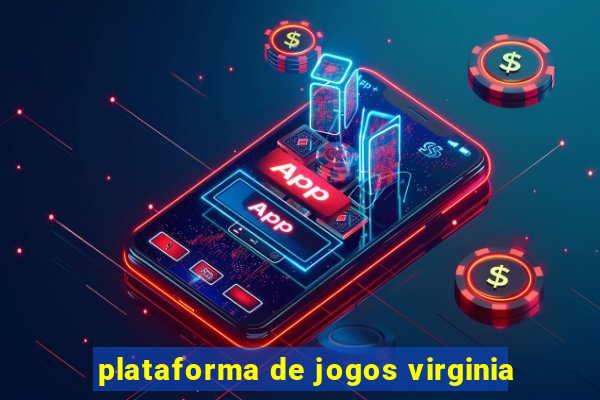 plataforma de jogos virginia