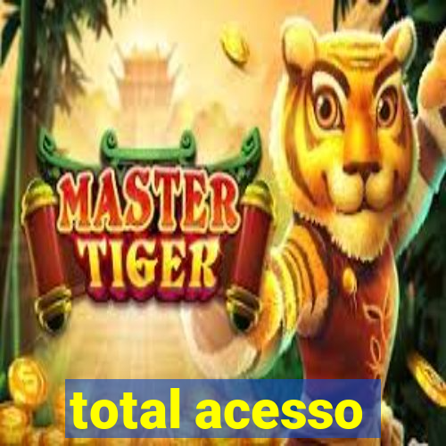 total acesso