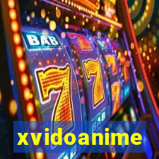 xvidoanime