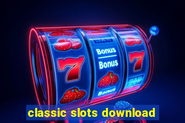 classic slots download