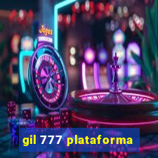 gil 777 plataforma