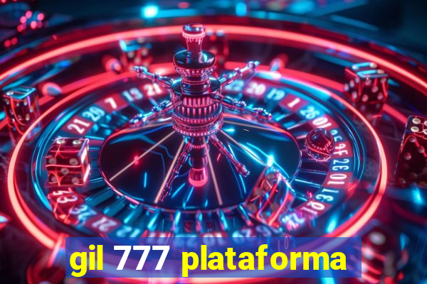 gil 777 plataforma