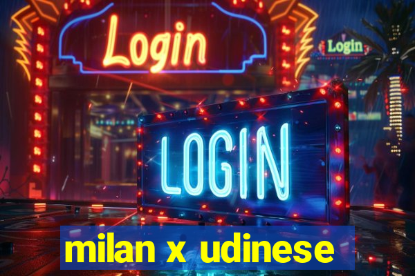 milan x udinese