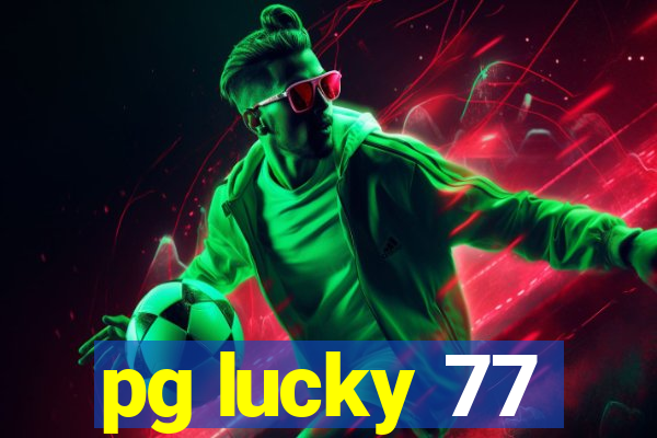 pg lucky 77