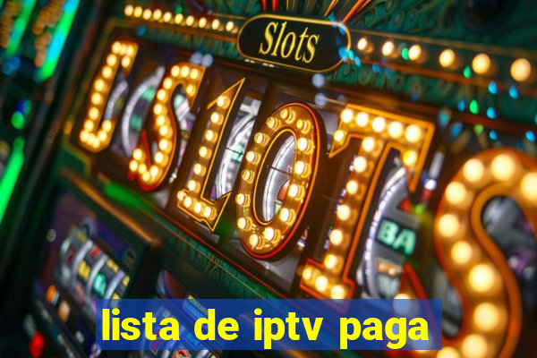 lista de iptv paga