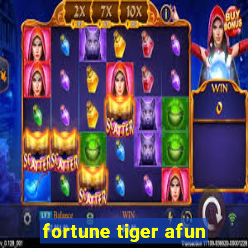 fortune tiger afun