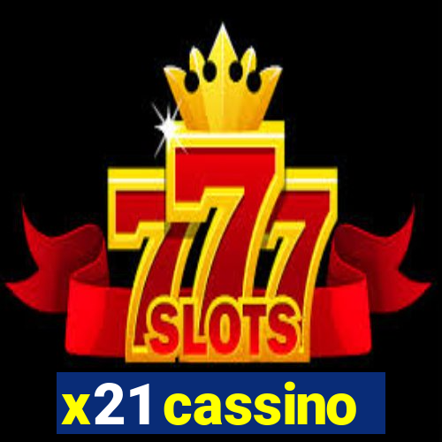 x21 cassino