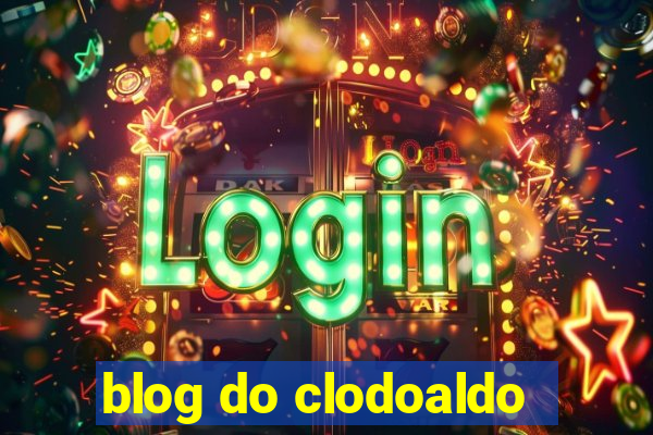 blog do clodoaldo