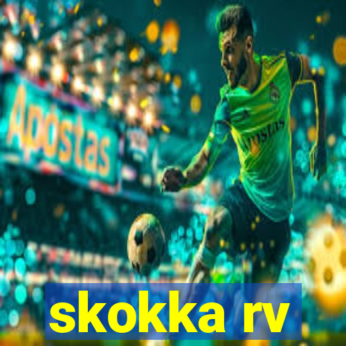 skokka rv