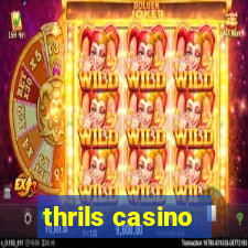 thrils casino