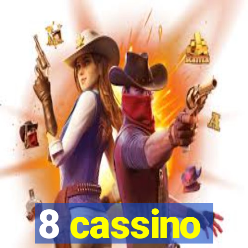 8 cassino