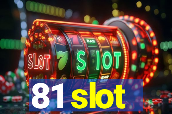 81 slot