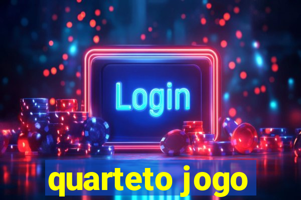 quarteto jogo