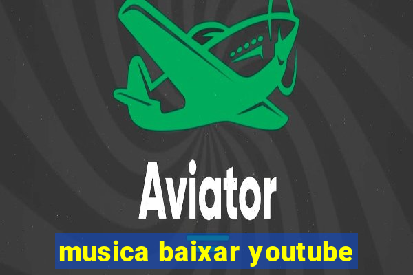 musica baixar youtube