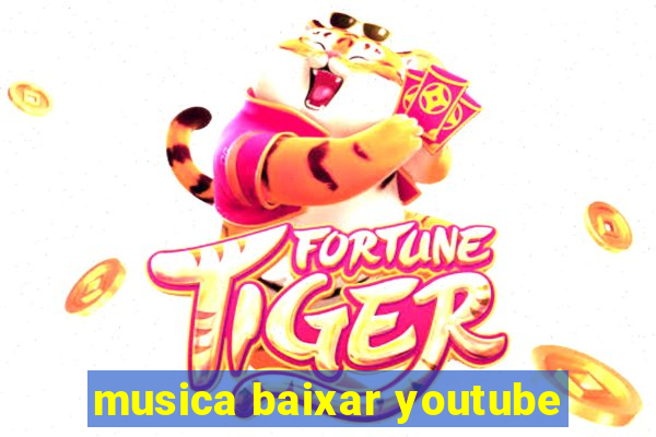 musica baixar youtube